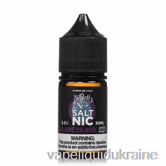 Vape Liquid Ukraine Grape Drank On Ice - Ruthless SALT - 30mL 10mg